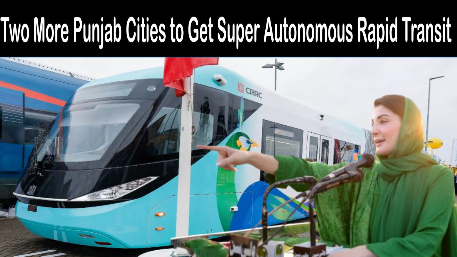Two More Punjab Cities to Get Super Autonomous Rapid Transit